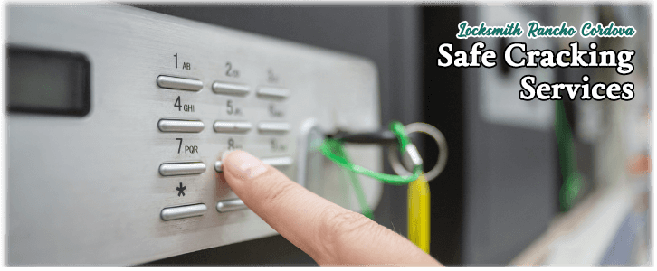 Safe Cracking Services Rancho Cordova, CA